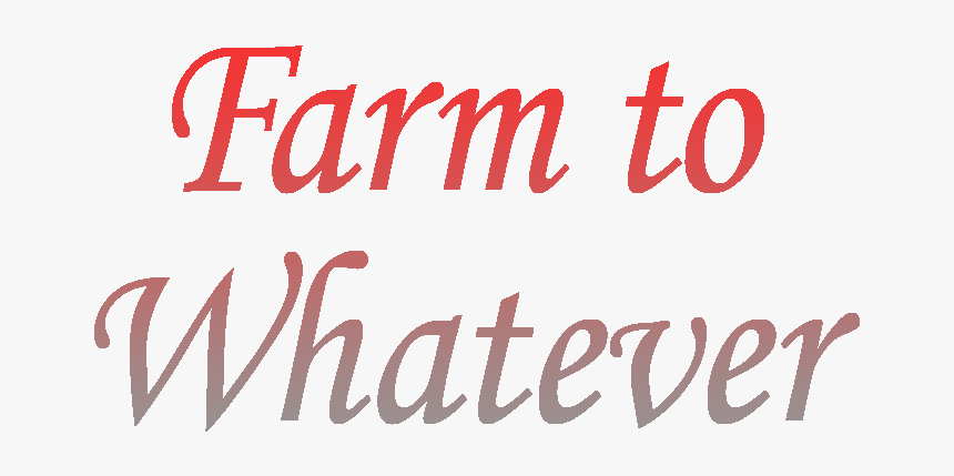 Farm To Whatever - My Wish, HD Png Download, Free Download
