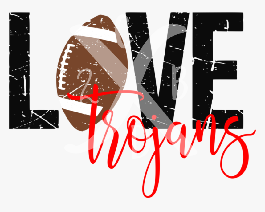 Love Football Trojans, HD Png Download, Free Download