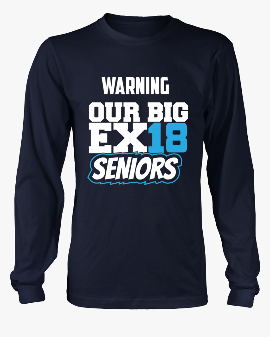 Class Of 2018 Shirts Slogans - Long-sleeved T-shirt, HD Png Download, Free Download