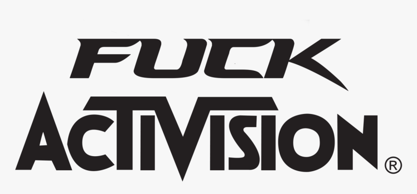 Fuck Activision - Fuck You Activision, HD Png Download, Free Download