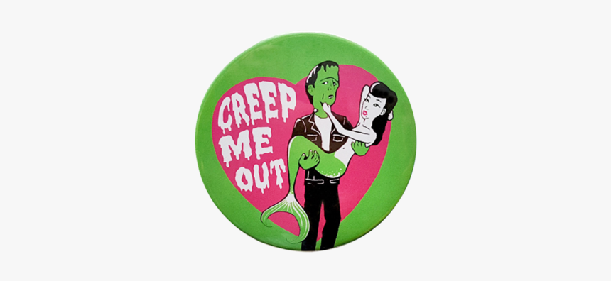 Creep Me Out Button - Cartoon, HD Png Download, Free Download