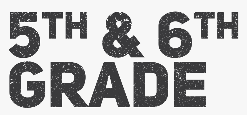 5th And 6th Grade, HD Png Download, Free Download