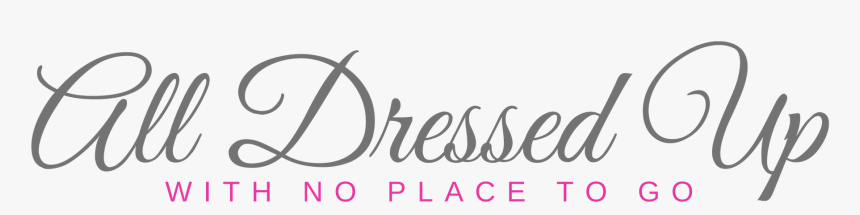 All Dressed Up With No Place To Go - Calligraphy, HD Png Download, Free Download