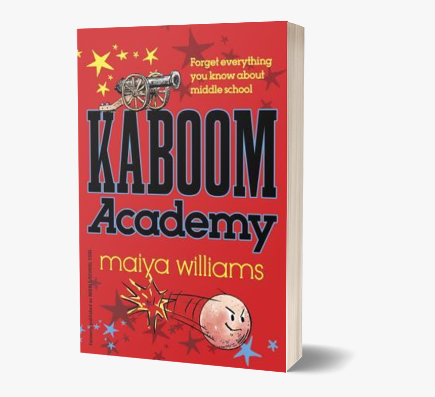 Kaboom Academy By Maiya Williams - Book Cover, HD Png Download, Free Download