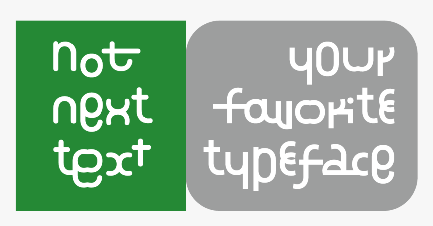 Nieuk Typeface Not Your Next Text Type - Sign, HD Png Download, Free Download