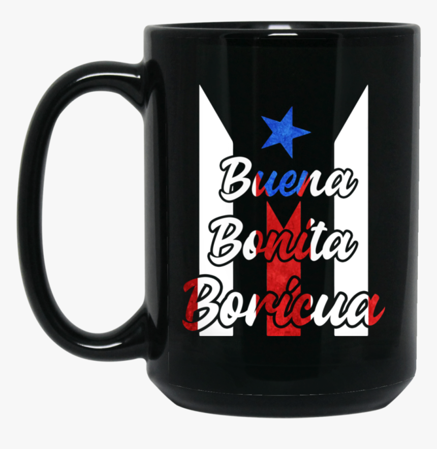 Buena Bonita Boricua 11oz / 15oz Black Mugs - Beer Stein, HD Png Download, Free Download