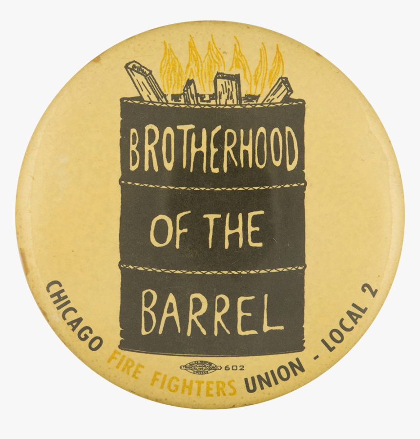Brotherhood Of The Barrel Chicago Button Museum , Png - Brotherhood Of The Barrel, Transparent Png, Free Download