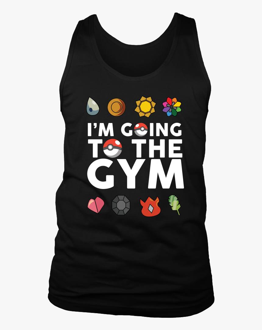 Pokemon I"m Going To The Gym Shirt - Active Tank, HD Png Download, Free Download