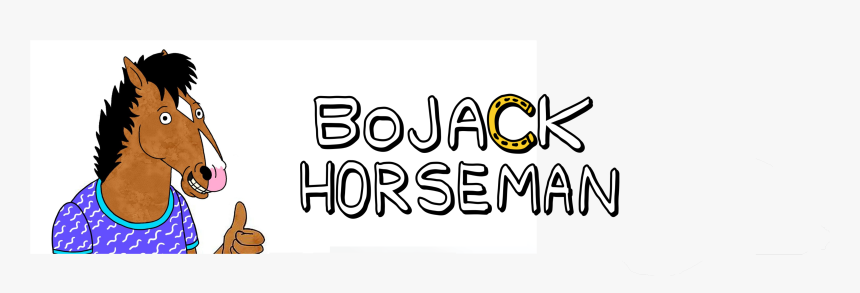 Bojack Horseman , Png Download - Calligraphy, Transparent Png, Free Download