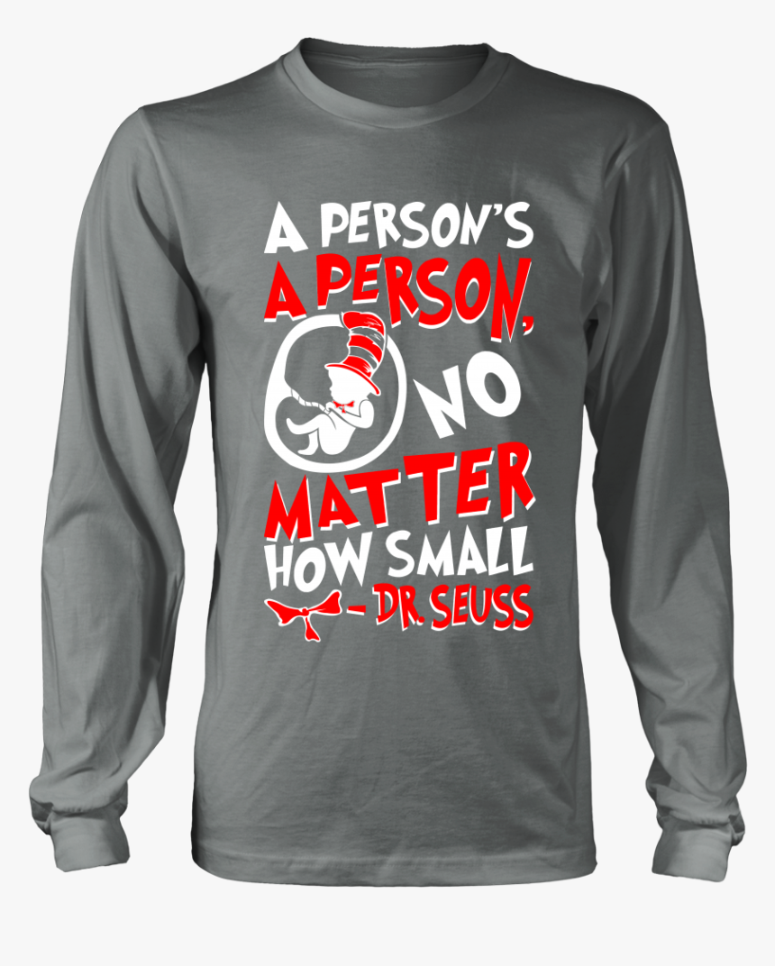 Pro Life Dr Seuss Shirt, HD Png Download, Free Download