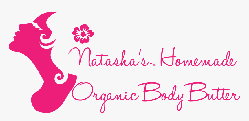 Natasha"s Home Made Organic Body Butter - Body Butter Logo, HD Png Download, Free Download