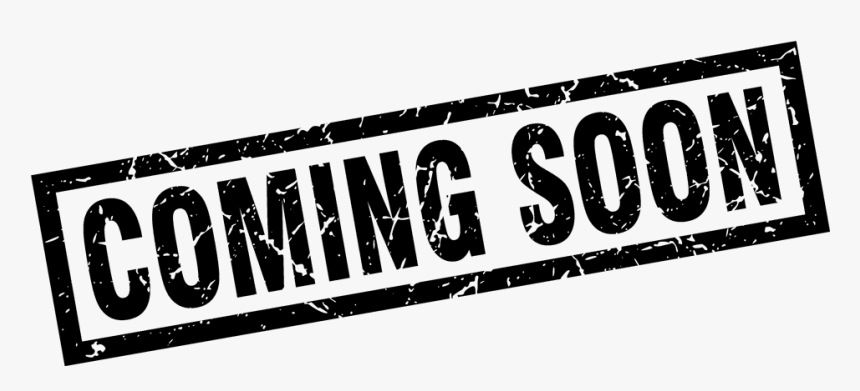 Coming Soon Logo Png Coming Soon Png Black, Transparent Png, Free Download