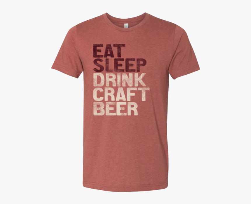 Eat, Sleep, Drink, Craft Beer - Active Shirt, HD Png Download, Free Download