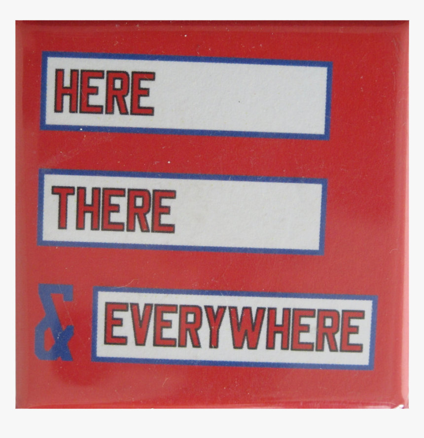 Here There And Everywhere Art Button Museum - Parallel, HD Png Download, Free Download
