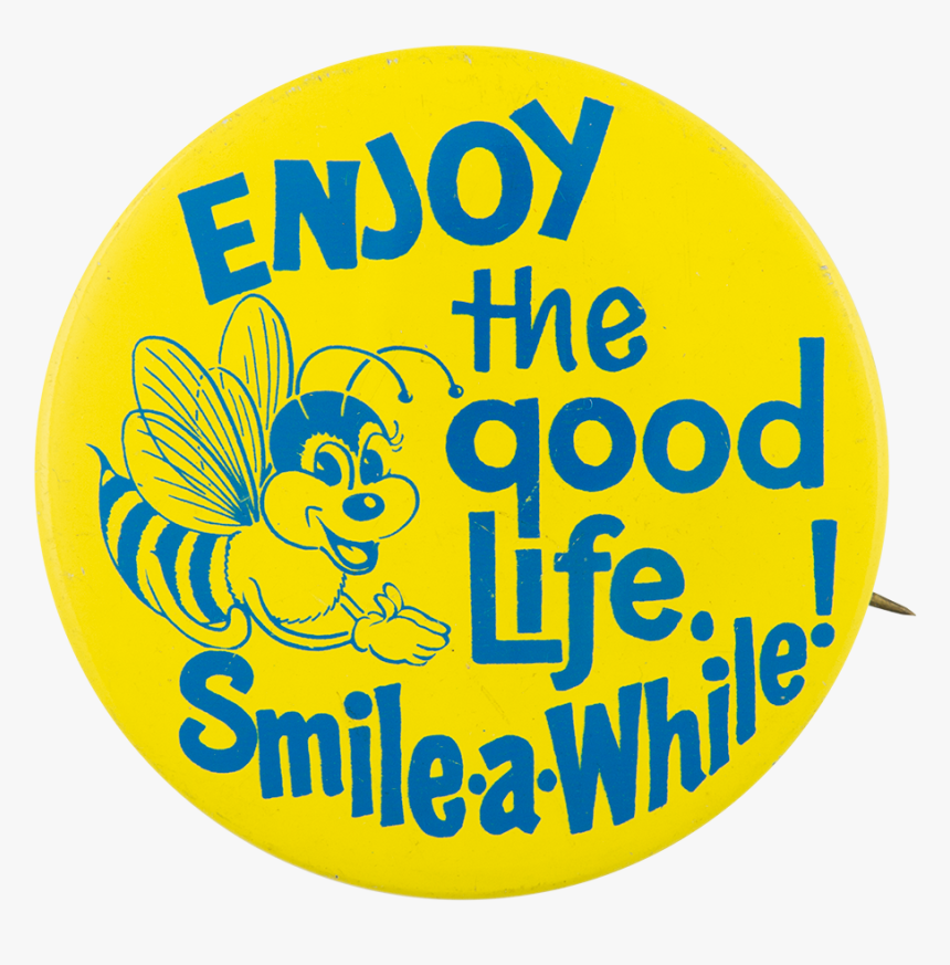 Enjoy The Good Life Jewel-osco Advertising Button Museum - Circle, HD Png Download, Free Download