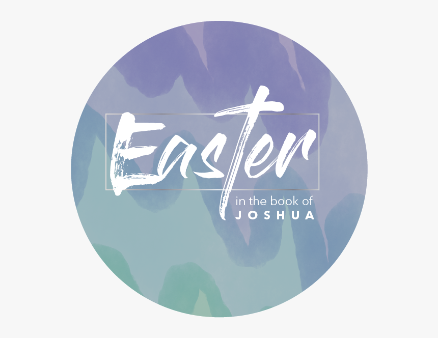 Easter Joshua 1 Logo - Calligraphy, HD Png Download, Free Download