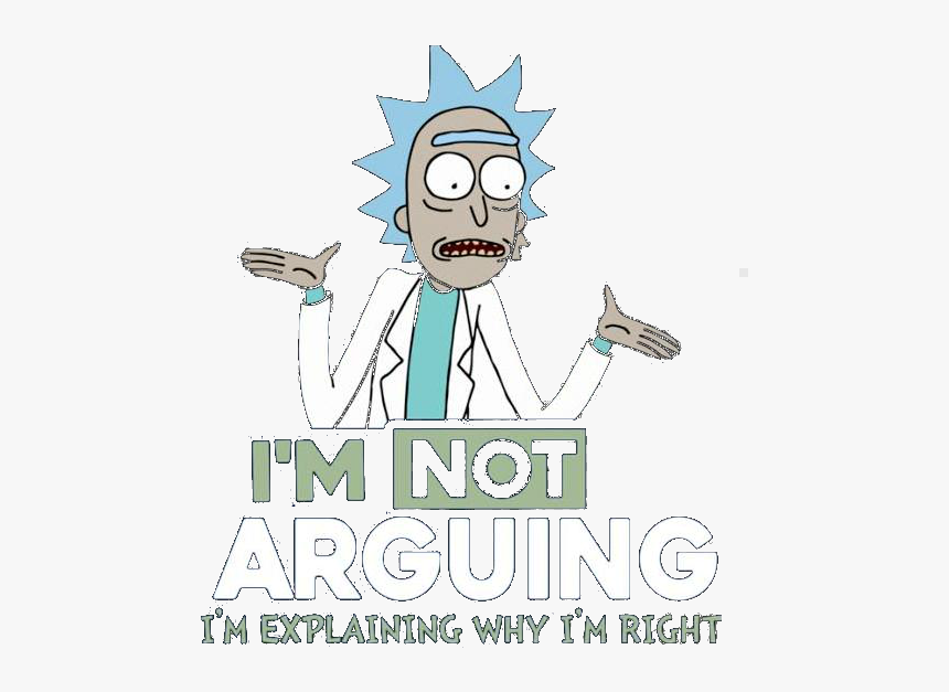 Para Estampar - Im Not Arguing Rick, HD Png Download, Free Download