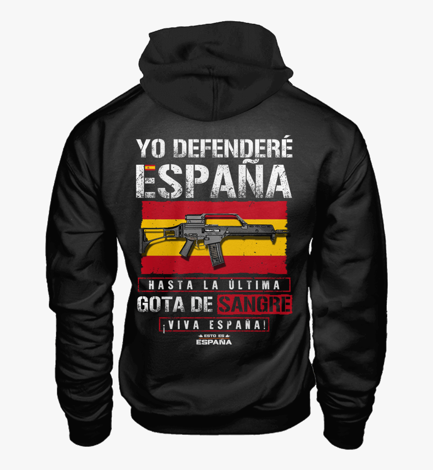 Yo Defenderé España Hasta La Última Gota De Sangre - Hoodie, HD Png Download, Free Download