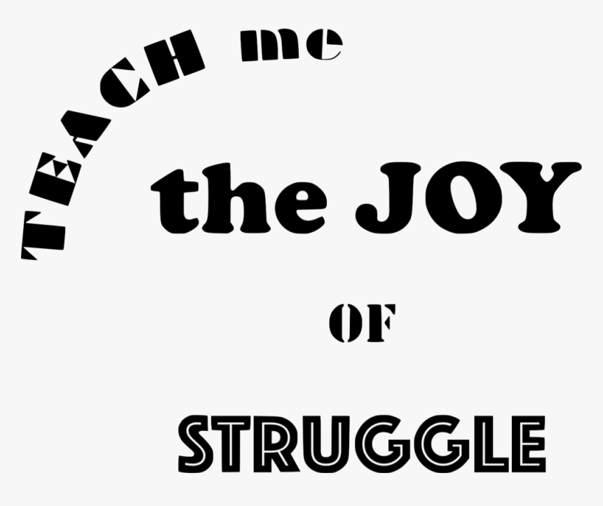 Struggle - Poster, HD Png Download, Free Download