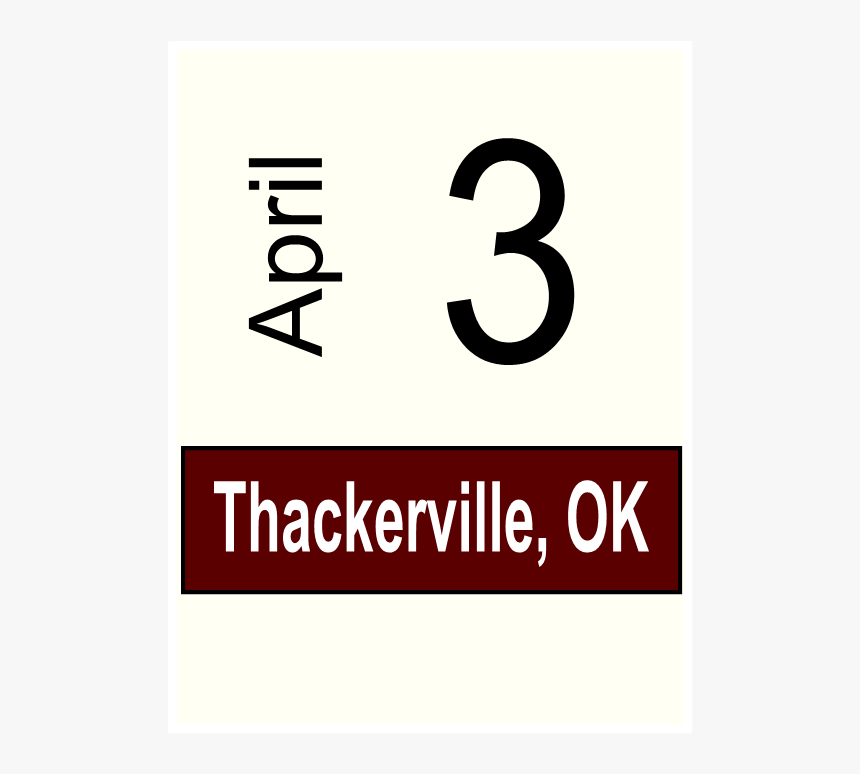 Thackerville, Ok April 3"
 Title="thackerville, Ok - Graphic Design, HD Png Download, Free Download