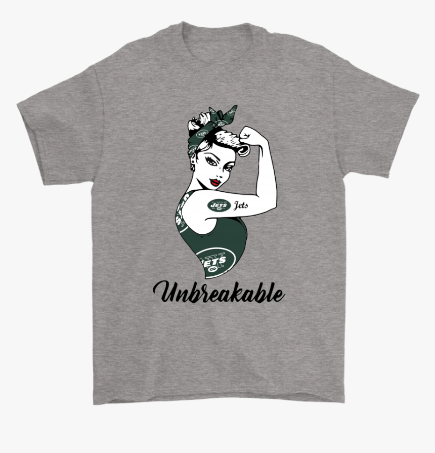 Strong New York Jets Unbreakable Strong Woman Nfl Shirts - Funny Philadelphia Shirt, HD Png Download, Free Download