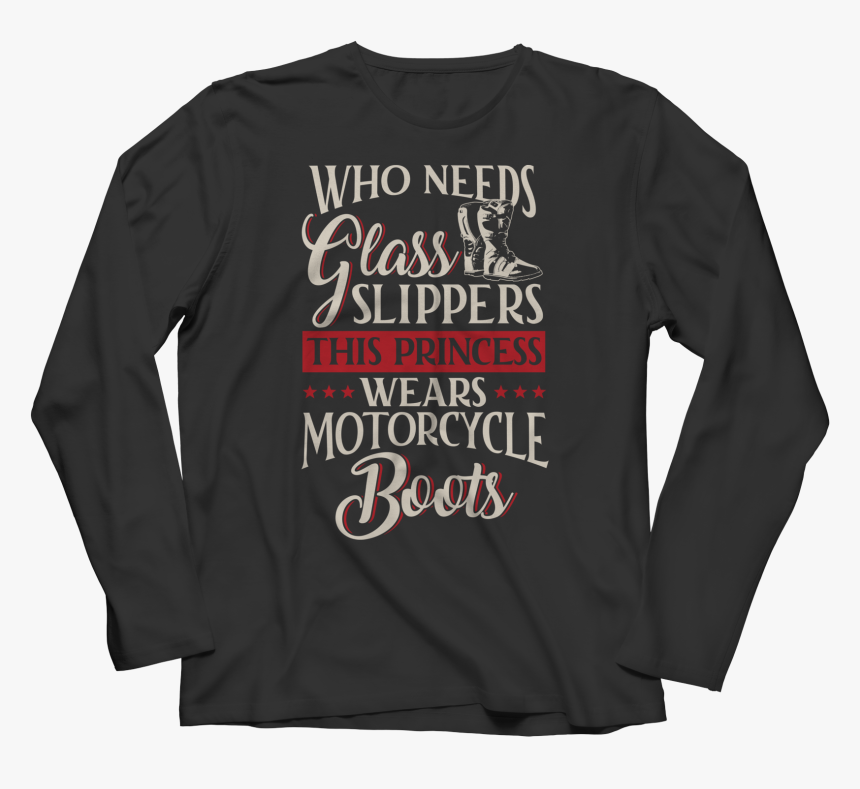 Who Needs Glass Slippers - Long-sleeved T-shirt, HD Png Download, Free Download