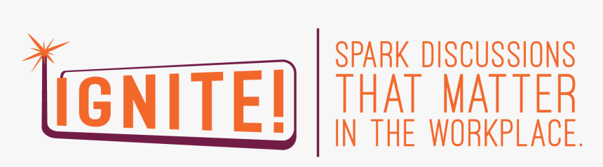 Ignite Spark Discussions That Matter In The Workplace - Graphic Design, HD Png Download, Free Download