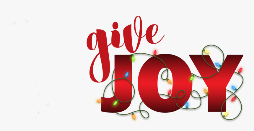 Give Joy Christmas, HD Png Download, Free Download