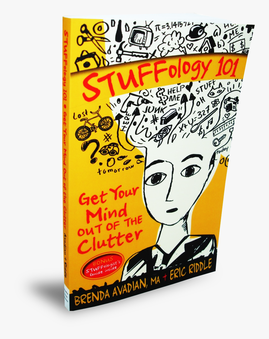 Front-book - Stuffology 101: Get Your Mind Out Of The Clutter, HD Png Download, Free Download