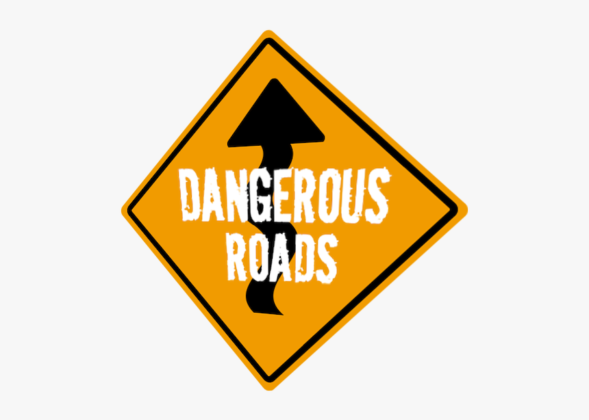 Dangerous Roads - Traffic Sign, HD Png Download, Free Download