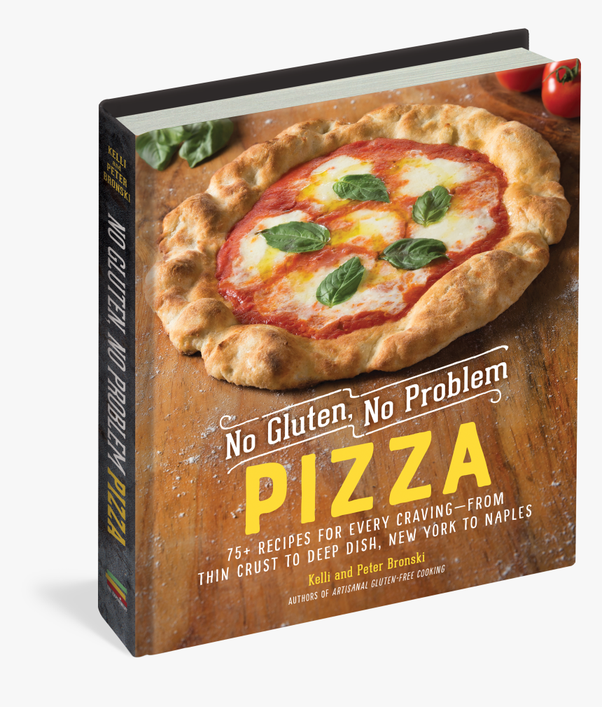 Cover - No Gluten, No Problem Pizza: 75+ Recipes For Every, HD Png Download, Free Download