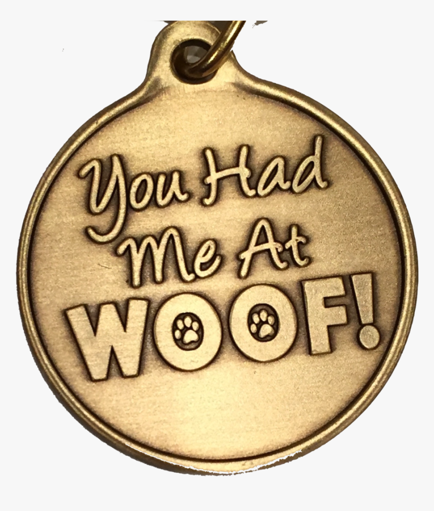 You Had Me At Woof Dog Pet Heart Bronze Keychain Paw - Locket, HD Png Download, Free Download