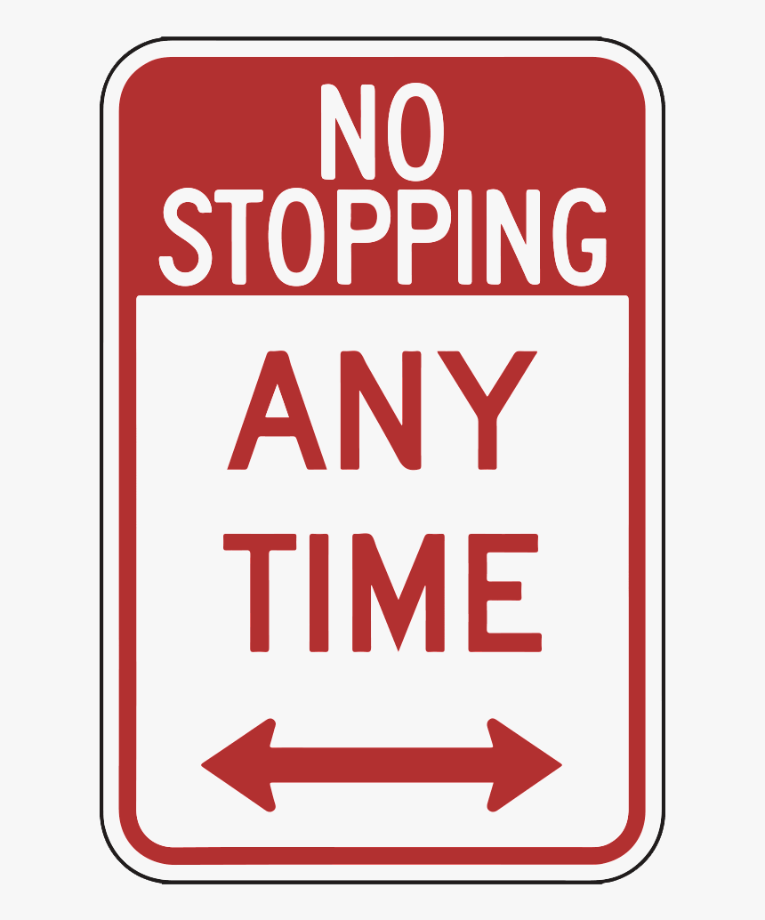 No Stopping Any Time Sign Transparent, HD Png Download, Free Download