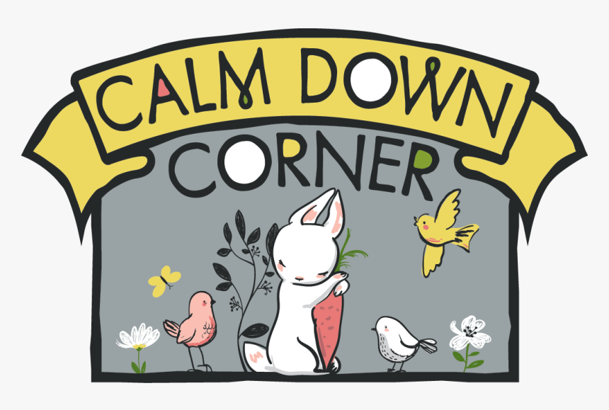 Calm Down Png - Calm Down Corner Sign, Transparent Png, Free Download