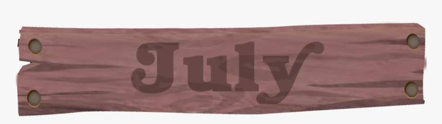 July - Wood, HD Png Download, Free Download