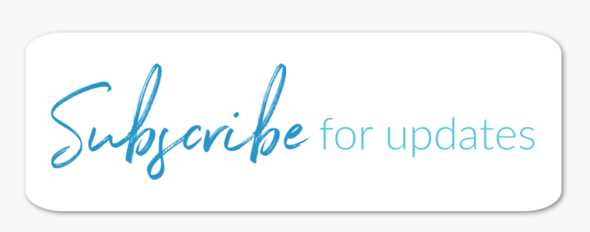 Subscribe For Updates Button - Calligraphy, HD Png Download, Free Download