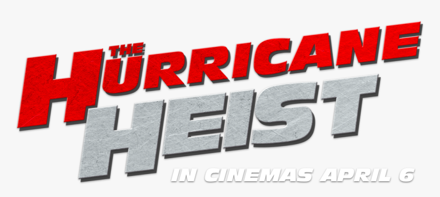 Hurricane Heist 2018 Logo Png , Png Download - Hurricane Heist Logo, Transparent Png, Free Download