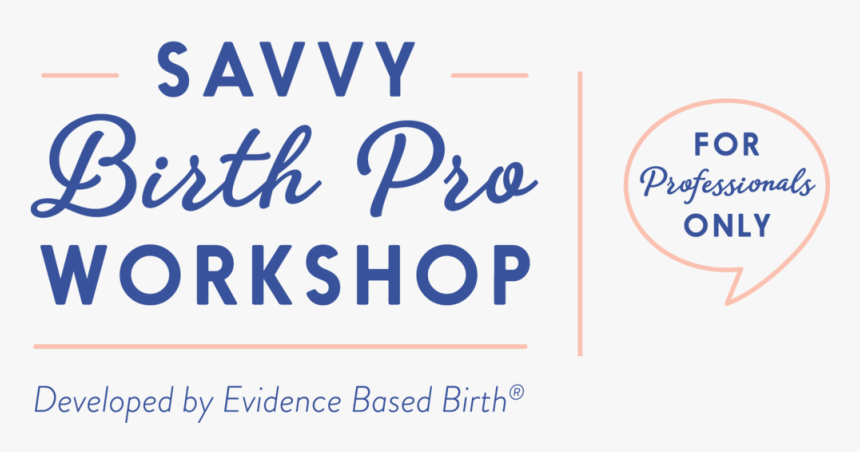 Ebb Savvy Birth Pro Logo Professionals Color - Savvy Birth Pro Workshop, HD Png Download, Free Download