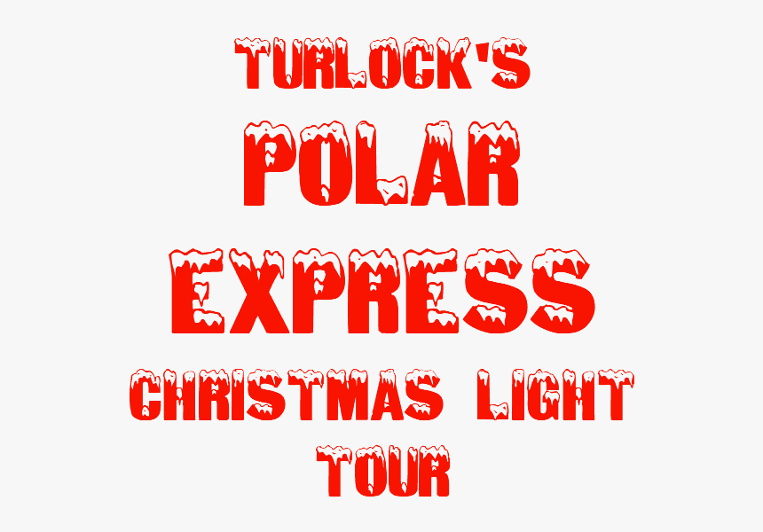 Turlock"s Polar Express Christmas Light Tour - Ice, HD Png Download, Free Download