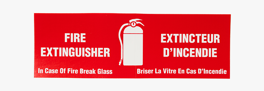 In Case Of Fire Break Glass", 6\ - Fire Extinguisher, HD Png Download, Free Download