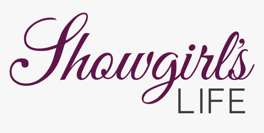 Showgirl"s Life - Calligraphy, HD Png Download, Free Download