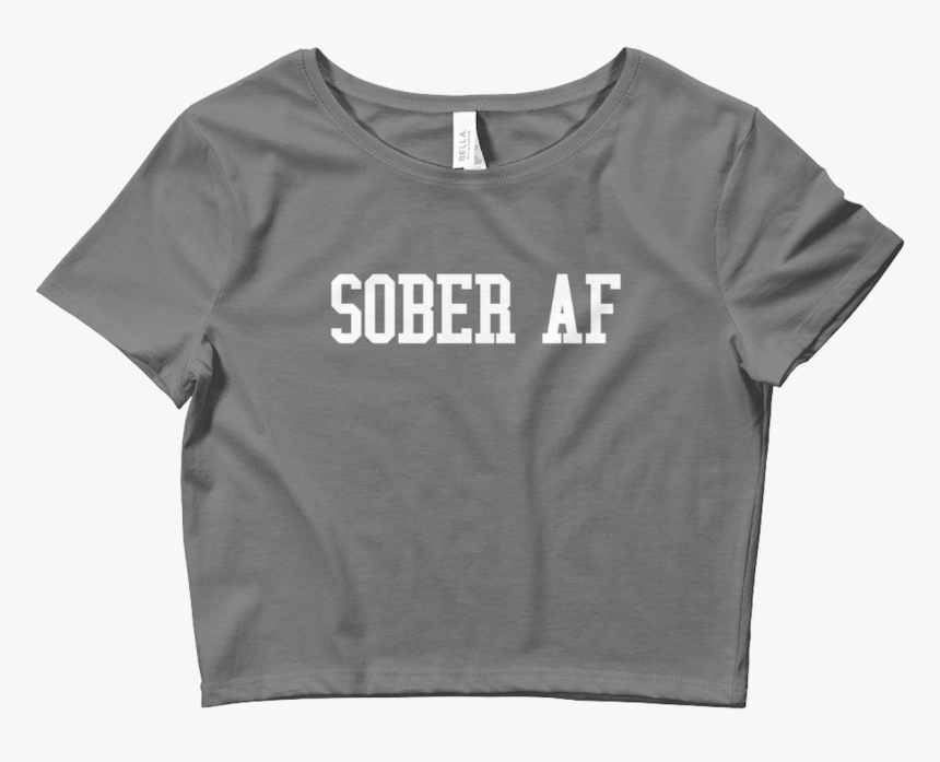 Women"s Sober Af Black Crop Top T-shirt Sober And Sexy - Blouse, HD Png Download, Free Download