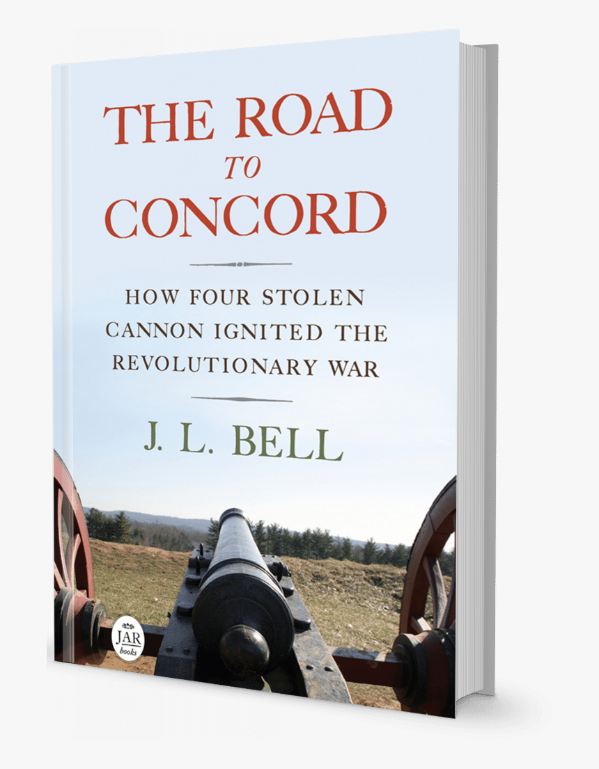 The Road To Concord: How Four Stolen Cannon Ignited, HD Png Download, Free Download