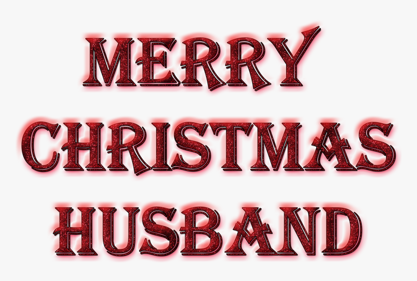 Merry Christmas Husband Word Art In Glitter, HD Png Download, Free Download