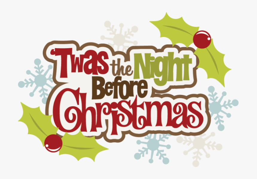 Twas The Night - Twas The Night Before Christmas Title, HD Png Download, Free Download