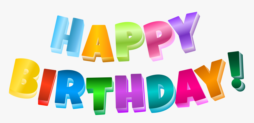 Birthday Cake Happy Birthday To You Clip Art - Transparent Background Happy Birthday Transparent, HD Png Download, Free Download