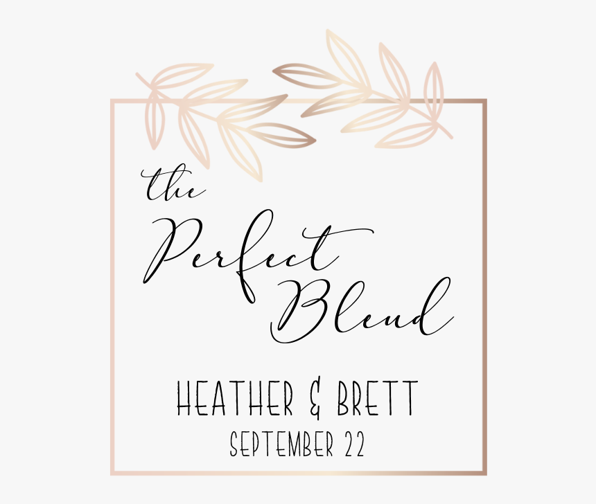 The Perfect Blend - Calligraphy, HD Png Download, Free Download