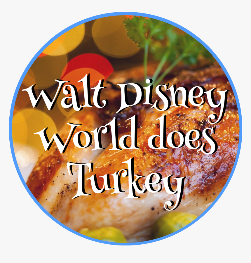Walt Disney World Does Turkey - Dish, HD Png Download, Free Download
