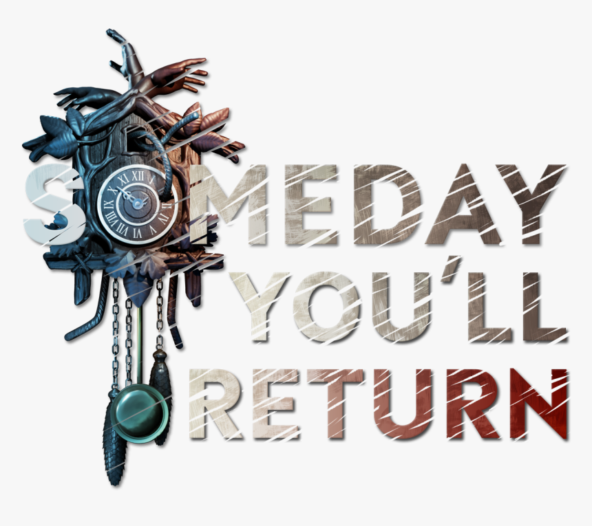 New Psychological Horror Game "someday You"ll Return - Poster, HD Png Download, Free Download