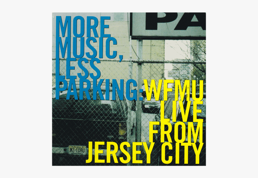 More Music, Less Parking - Poster, HD Png Download, Free Download